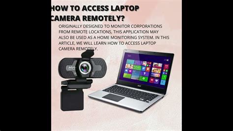 access webcam remotely|How To Access Laptop Camera Remotely (Explained)。